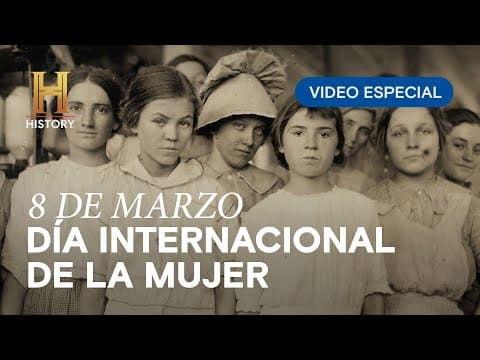 Thumbnail for 8 DE MARZO, DÍA INTERNACIONAL DE LA MUJER by History Latinoamérica