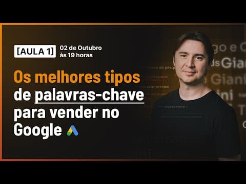 Thumbnail for CURSO DE PALAVRA-CHAVE AULA 01 - OS MELHORES TIPOS DE PALAVRAS-CHAVE PARA ANUNCIAR by Adriano Gianini