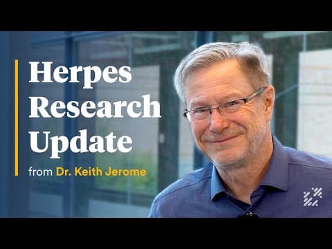 Thumbnail for 2024 Herpes Research Update from Dr. Keith Jerome by Fred Hutch