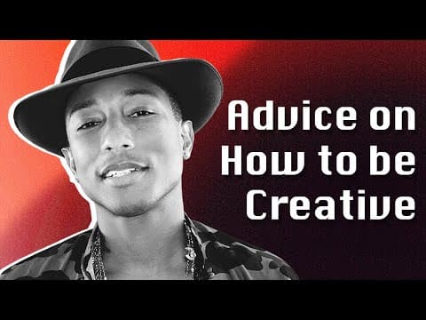 Thumbnail for Pharrell - Advice on How To Be Creative by Art Support