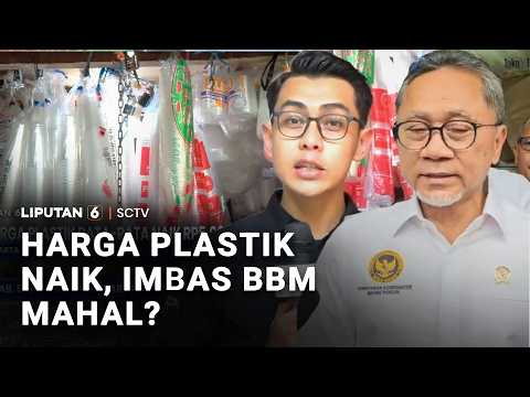 Thumbnail for Harga Plastik Naik, Imbas BBM Mahal? | Liputan 6 by Liputan6