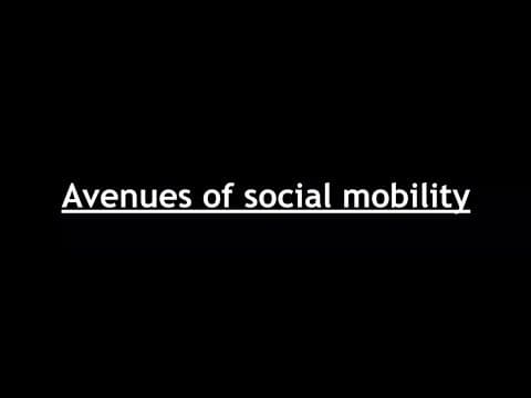 Thumbnail for Sociology for UPSC : Social Mobility - Avenues and Consequences - Chapter 5 - Paper 1 - Lecture 20 by Sleepy Classes IAS
