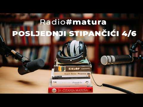 Thumbnail for Radiomatura S2#12 - Posljednji Stipančići 4/6 by Radio#matura | HRT