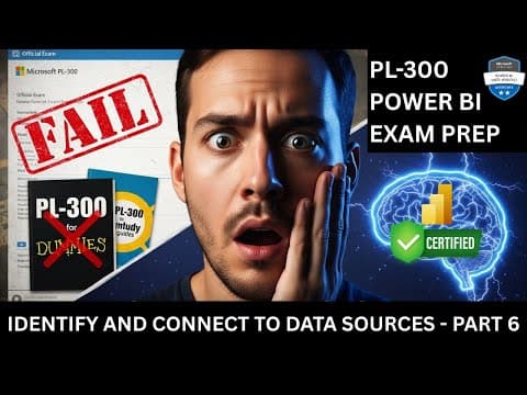 Thumbnail for 7. Crack the Power BI PL-300 Exam Preparation - Identify & Connect to Data Sources - Part 6 by TheDataGuyIsb