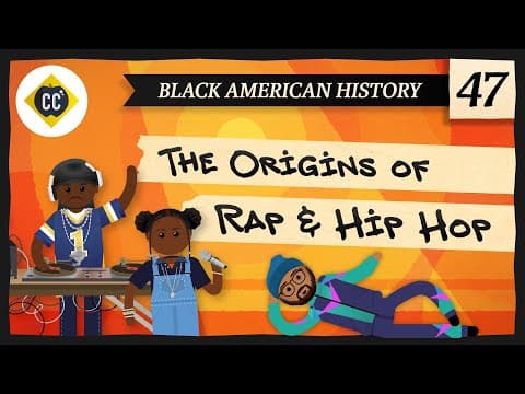Thumbnail for Rap and Hip Hop: Crash Course Black American History #47 by CrashCourse