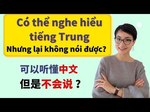 Thumbnail for 【VIETSUB + PINYIN】Có thể nghe hiểu tiếng Trung, nhưng lại không nói được? | Luyện Nghe Tiếng Trung by 每日中文课 Học tiếng Trung mỗi ngày