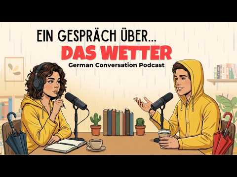 Thumbnail for How to talk about the Weather in German | German Podcast for Easy Conversation by Real German Podcast