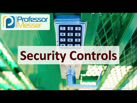 Thumbnail for Security Controls - CompTIA Security+ SY0-701 - 1.1 by Professor Messer