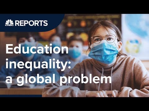 Thumbnail for The problem of education inequality | CNBC Reports by CNBC International