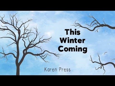 Thumbnail for Grade 12 Poetry: 'This Winter Coming' by Karen Press by English is Love