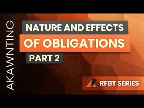 Thumbnail for Nature and Effects of Obligations Part 2 (2020) by Akawnting