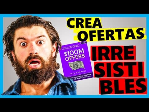 Thumbnail for Cómo crear una OFERTA IRRESISTIBLE y VENDER CUALQUIER COSA | Resumen 100 Million Offers Alex Hormozi by Domina Las Ventas