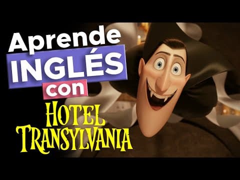 Thumbnail for Aprende inglés con Hotel Transilvania | Express English by Aprende Inglés con Movie Method