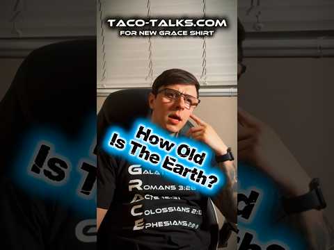 Thumbnail for How Old Is The Earth? by Taco Talks