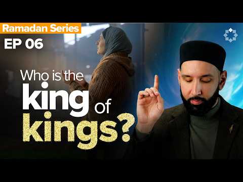 Thumbnail for The King Above Every Throne | Allah's Names Ep. 6 | Dr. Omar Suleiman | Ramadan Series 2026 by Yaqeen Institute