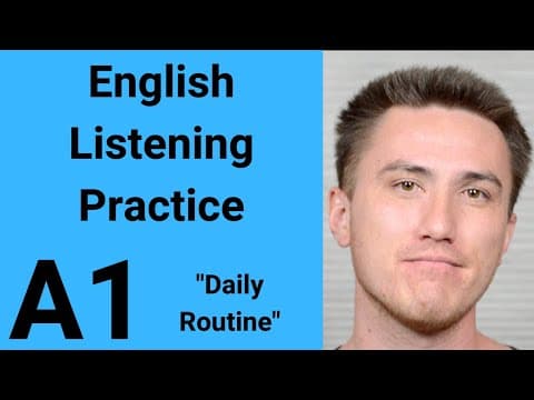 Thumbnail for A1 English Listening Practice - Daily Routine by Listening Time