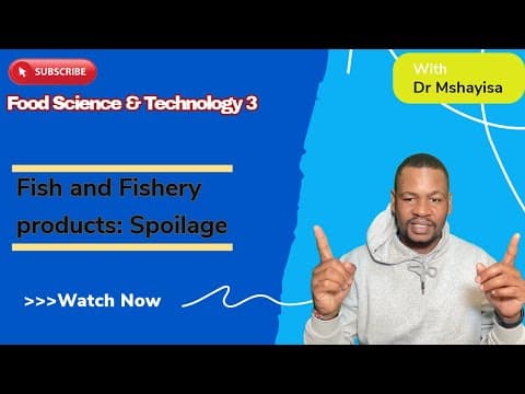 Thumbnail for #FST370S - Fish Spoilage by Dr Vusi Mshayisa