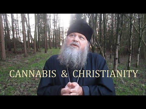 Thumbnail for CANNABIS AND CHRISTIANITY by Father Spyridon