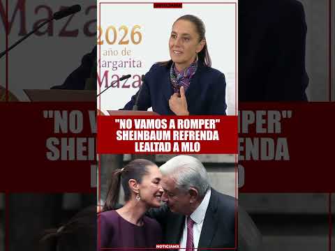 Thumbnail for Sheinbaum refrenda total lealtad a AMLO by NoticiaMx