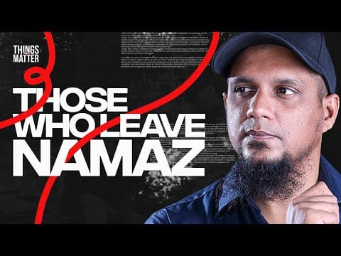 Thumbnail for Those who leave Namaz || Things That Matter || Episode 9 by Youth Club