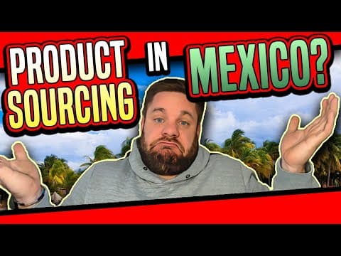 Thumbnail for Amazon FBA Product Sourcing in Mexico 2022 - Is It Worth It? | Amazon Armory by Private Label Legion - Tim Jordan