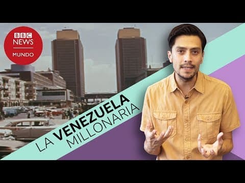 Thumbnail for Cómo era Venezuela cuando era un país rico y por qué le decían "el millonario de América" by BBC News Mundo
