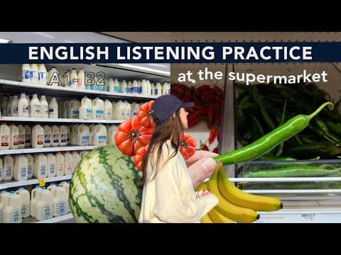 Thumbnail for English Listening Practice | Grocery Shopping at the Supermarket in Australia by Everyday Australian English with Lauren