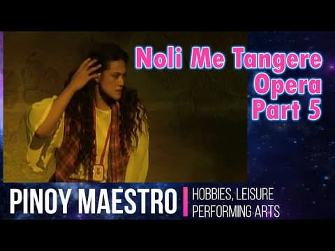 Thumbnail for Noli Me Tangere Opera 05 Sisa by pinoy music maestro