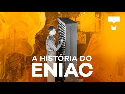 Thumbnail for A história do ENIAC - TecMundo by TecMundo