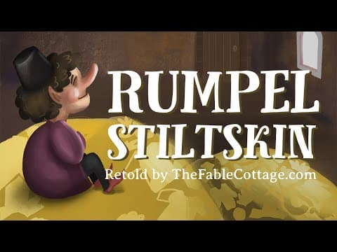 Thumbnail for Rumpelstiltskin - UK English accent (TheFableCottage.com) by The Fable Cottage