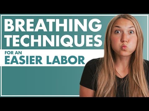 Thumbnail for BREATHING Techniques for an EASIER LABOR | How To Breathe During Labor | Birth Doula | Lamaze by Bridget Teyler