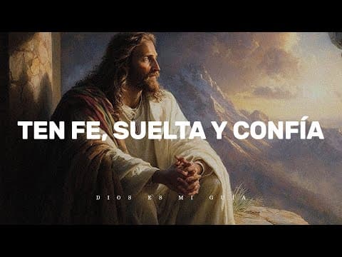 Thumbnail for Dios te dice: Cree, todo llega a su debido tiempo, suelta y confía, saldrás victoriosa by Dios es mi Guía