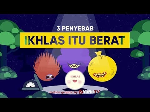 Thumbnail for Motion Graphic: Ikhlas itu Berat - Ustadz Muhammad Nuzul Dzikri, Lc. by Yufid.TV - Pengajian & Ceramah Islam