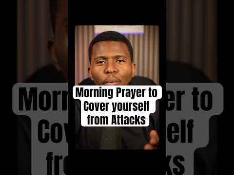 Thumbnail for Cover yourself Every morning from Attacks.#new #word #relationship #faith #trending #fyp by Pastor Morris Mureithi