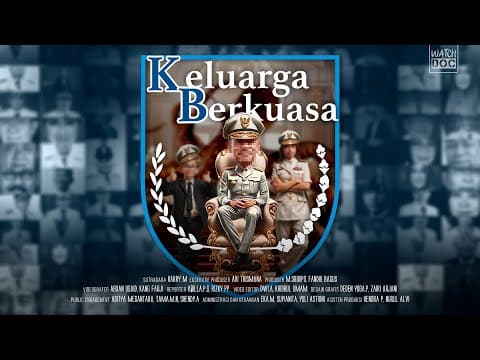 Thumbnail for KELUARGA BERKUASA (full movie) by Watchdoc Documentary