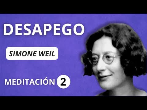 Thumbnail for SIMONE WEIL - DESAPEGO (Meditación 2) by Iván Campillo ★