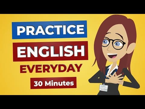 Thumbnail for Everyday English Conversation Practice | 30 Minutes English Listening by English Easy Practice