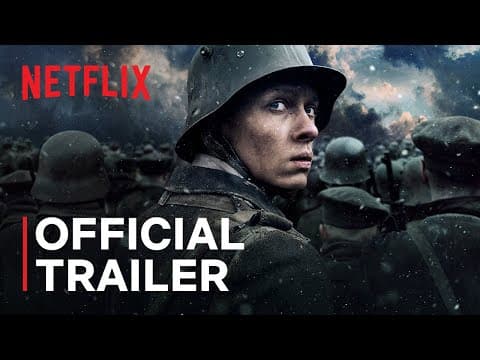 Thumbnail for All Quiet on the Western Front | Official Trailer | Netflix by Netflix