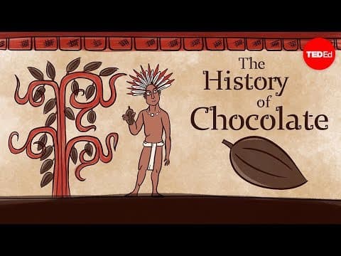 Thumbnail for The history of chocolate - Deanna Pucciarelli by TED-Ed