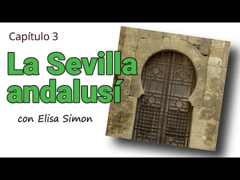 Thumbnail for La Sevilla Andalusí | Seville History Lovers by Toursevilla