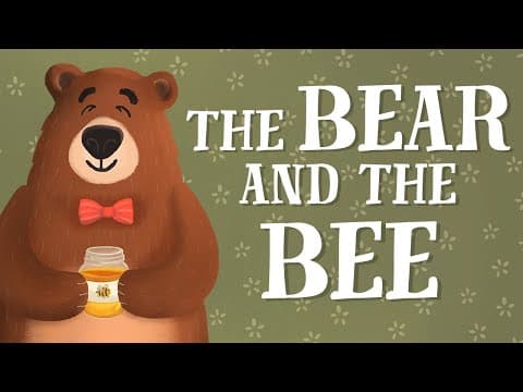 Thumbnail for The Bear and the Bee - US English accent (TheFableCottage.com) by The Fable Cottage