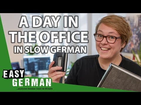 Thumbnail for A Day in our Office in slow German | Super Easy German 235 by Easy German