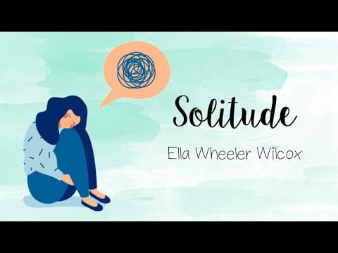 Thumbnail for Grade 12 Poetry: 'Solitude' by Ella Wheeler Wilcox by English is Love