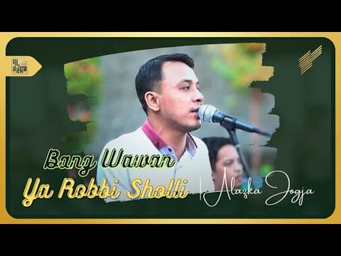 Thumbnail for Ya Robbi Sholli - Bang Wawan || Alazka Jogja by Alazka Jogja