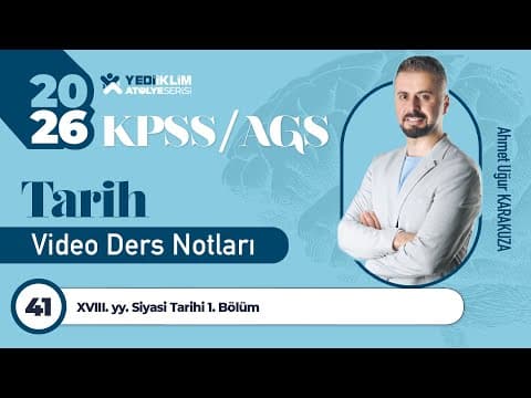 Thumbnail for 41 - XVIII. yy. Siyasi Tarihi 1. Bölüm - Ahmet Uğur KARAKUZA by Yediiklim Yayincilik
