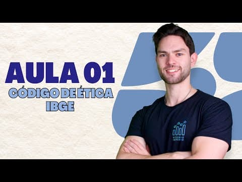 Thumbnail for Aula 01: Código de Ética do IBGE - Concurso IBGE 2025 - Ética no Serviço Público by Retorno Interno - Com Renan Duarte