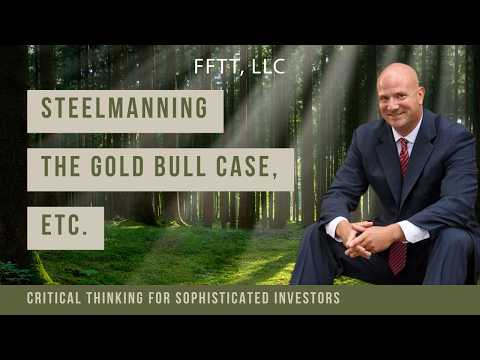 Thumbnail for Steelmanning the gold bull case, etc. by Luke Gromen - FFTT, LLC