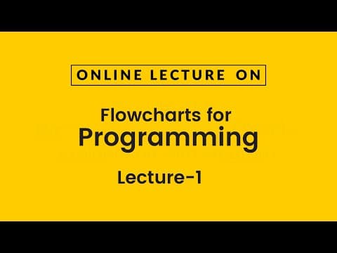 Thumbnail for Flowcharts for Programming - Lecture 1 | Prof. Kamal Ghanshala | Graphic Era University by Graphic Era University Official