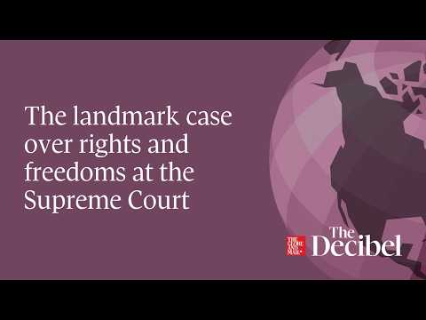 Thumbnail for The landmark case over rights and freedoms at the Supreme Court by The Globe and Mail
