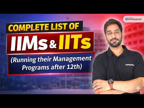 Thumbnail for Complete List of All IIMs & IITs Offering UG Management Programs After 12th 🚀📚 by SuperGrads IPMAT Coaching by Toprankers